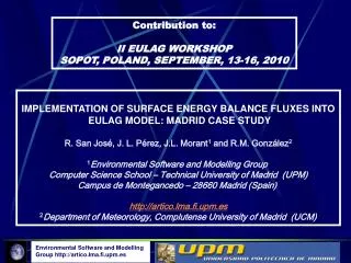 IMPLEMENTATION OF SURFACE ENERGY BALANCE FLUXES INTO EULAG MODEL: MADRID CASE STUDY