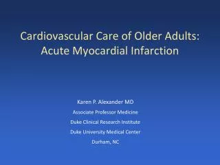 Cardiovascular Care of Older Adults: Acute Myocardial Infarction