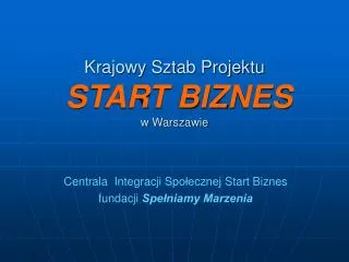 Krajowy Sztab Projektu START BIZNES w Warszawie