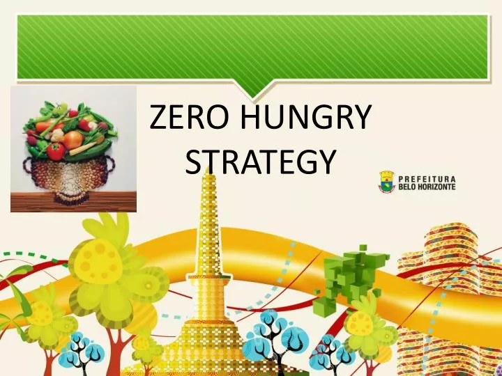 zero hungry strategy