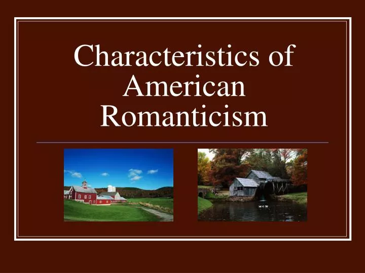 characteristics of american romanticism