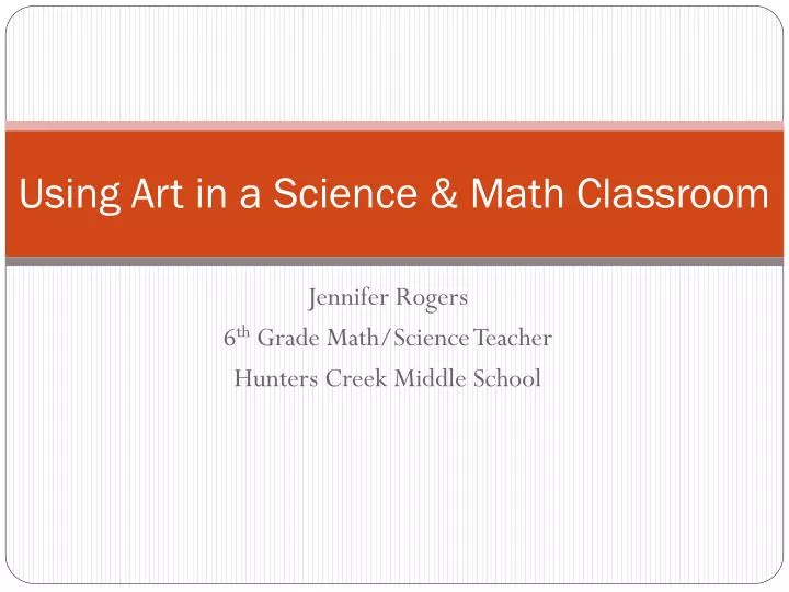 using art in a science math classroom