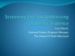 Screening For and Addressing Domestic Violence