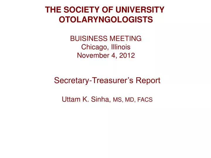 secretary treasurer s report uttam k sinha ms md facs