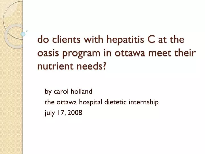 do clients with hepatitis c at the oasis program in ottawa meet their nutrient needs