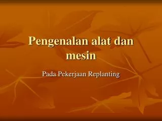 pengenalan alat dan mesin