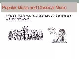 Popular Music and Classical Music