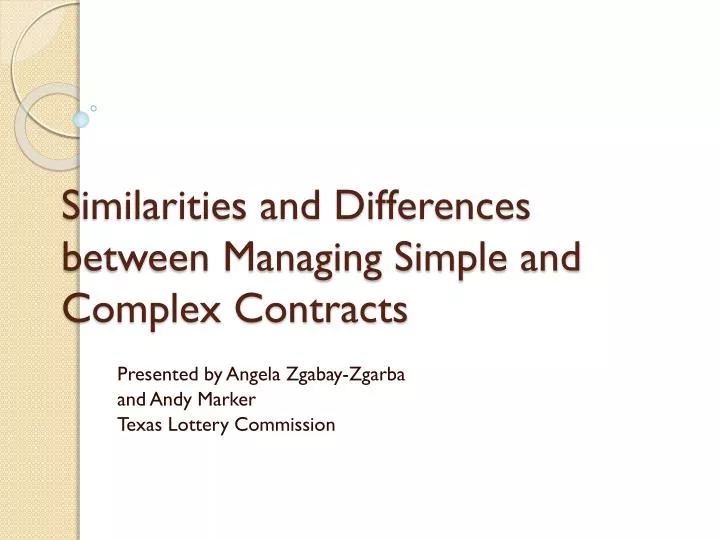 similarities and differences between managing simple and complex contracts