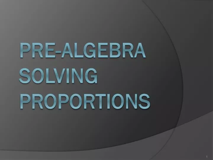pre algebra solving proportions