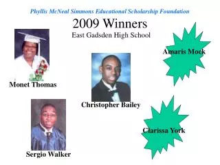 Phyllis McNeal Simmons Educational Scholarship Foundation 2009 Winners
