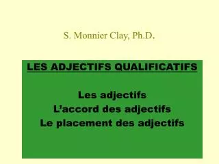 S. Monnier Clay, Ph.D .