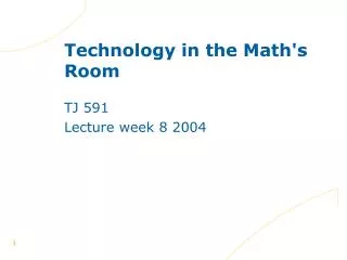 Technology in the Math's Room