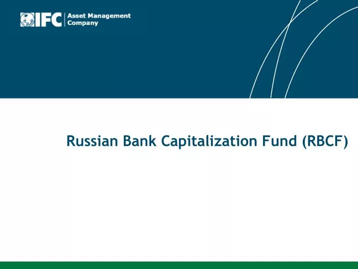 russian bank capitalization fund rbcf