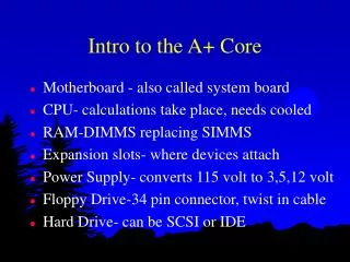 Intro to the A+ Core