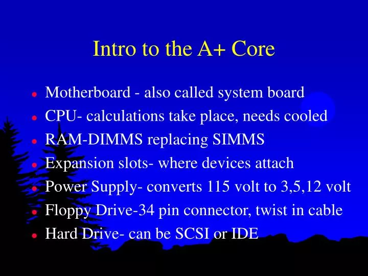 intro to the a core