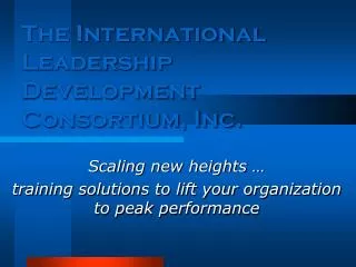 The International Leadership Development Consortium, Inc.