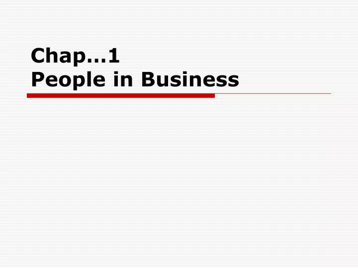 chap 1 people in business