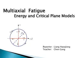 Multiaxial Fatigue Energy and Critical Plane Models