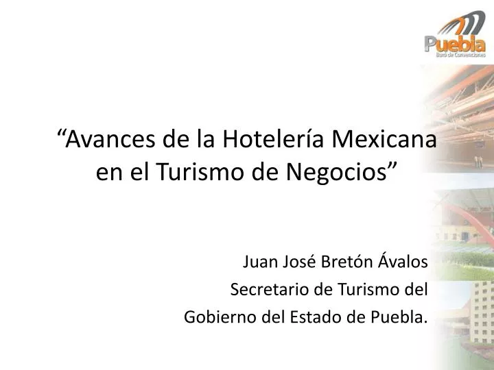 avances de la hoteler a mexicana en el turismo de negocios