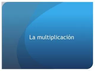 la multiplicaci n