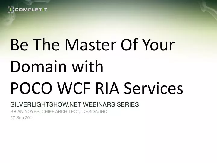 be the master of your domain with poco wcf ria services