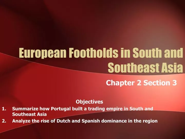 european footholds in south and southeast asia