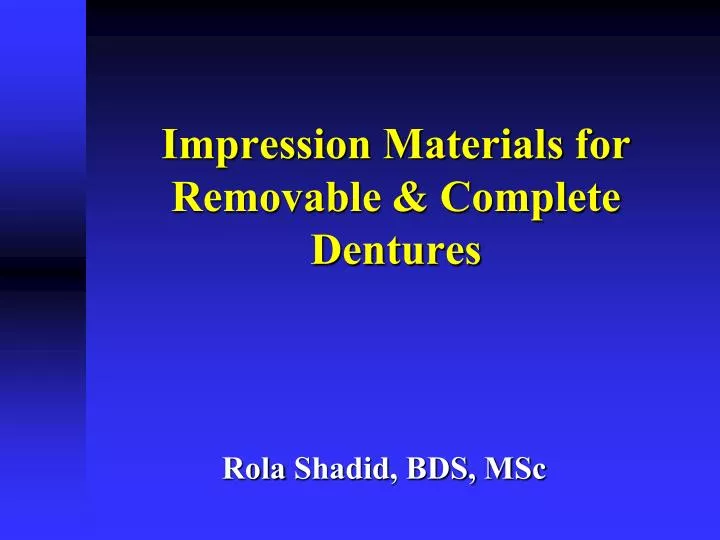 impression materials for removable complete dentures