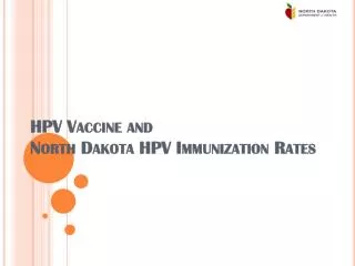 HPV Vaccine and North Dakota HPV Immunization Rates