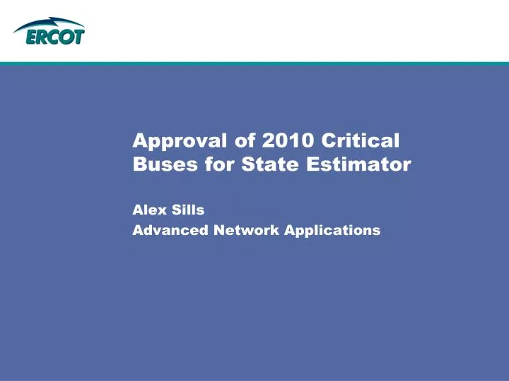 approval of 2010 critical buses for state estimator