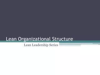 Lean Organizational Structure