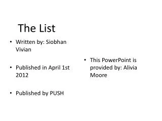 Written by: Siobhan Vivian Published in April 1st 2012 Published by PUSH