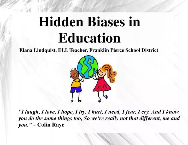 hidden biases in education