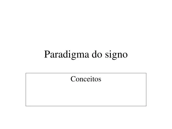 paradigma do signo