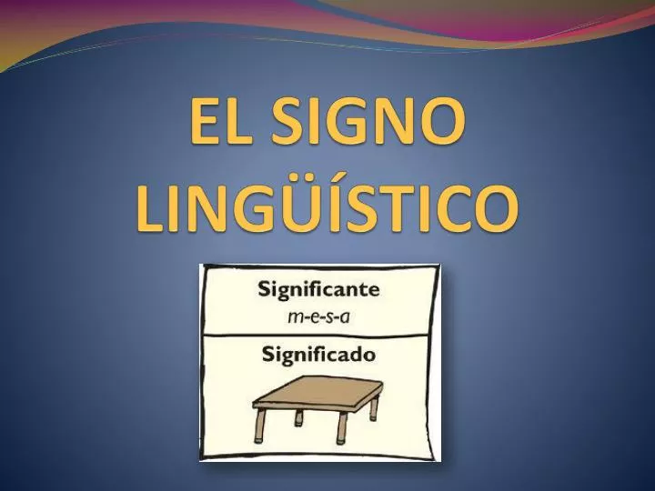 Ppt El Signo LingÜÍstico Powerpoint Presentation Free Download Id