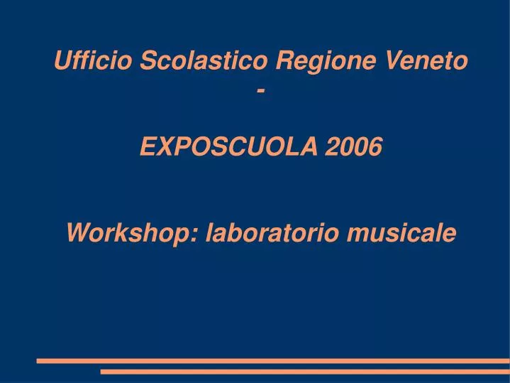 ufficio scolastico regione veneto exposcuola 2006 workshop laboratorio musicale