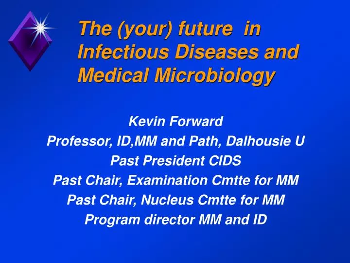 the your future in infectious diseases and medical microbiology
