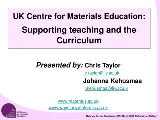 UK Centre for Materials Education: Supporting teaching and the Curriculum