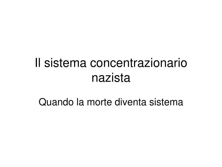 il sistema concentrazionario nazista