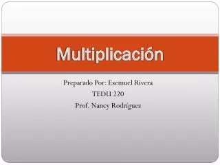 multiplicaci n