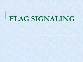 FLAG SIGNALING
