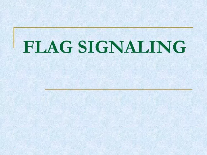 flag signaling