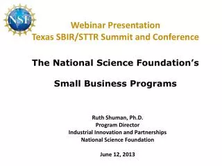 Ruth Shuman, Ph.D. Program Director Industrial Innovation and Partnerships