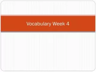 Vocabulary Week 4