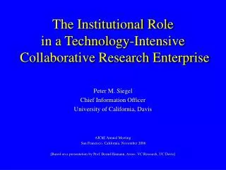 The Institutional Role in a Technology-Intensive Collaborative Research Enterprise