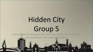 Hidden City Group 5