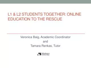 L1 &amp; L2 STUDENTS TOGETHER: ONLINE EDUCATION TO THE RESCUE