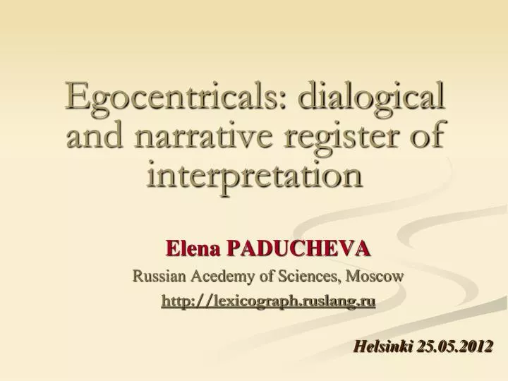 egocentricals dialogical and narrative register of interpretation
