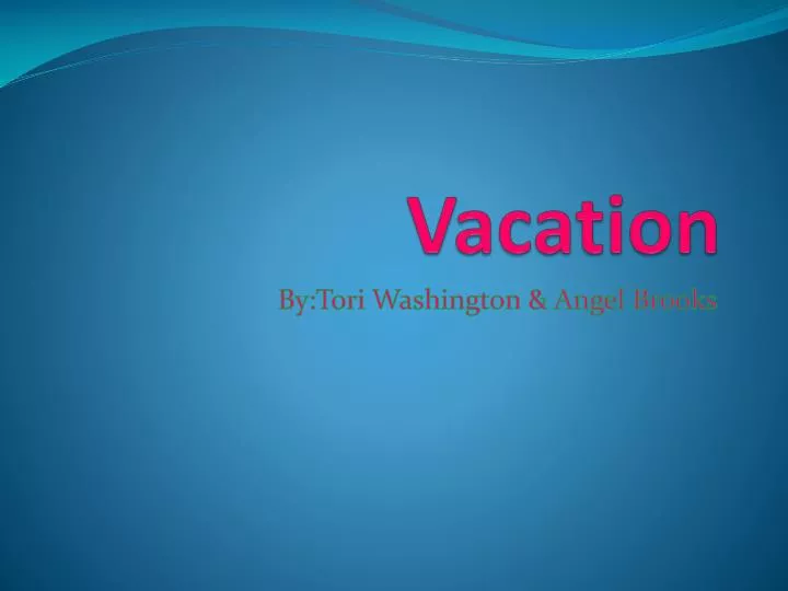 vacation