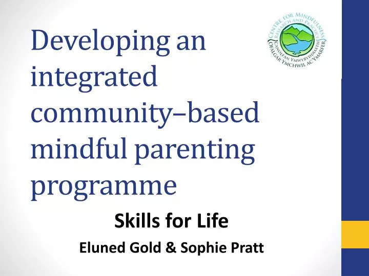 developing an integrated community based mindful parenting programme