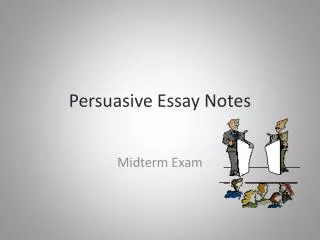 Persuasive Essay Notes